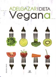 ADELGAZAR CON DIETA VEGANA
