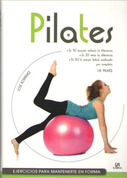 PILATES, EJERCICIOS PARA MANTENERSE EN FORMA