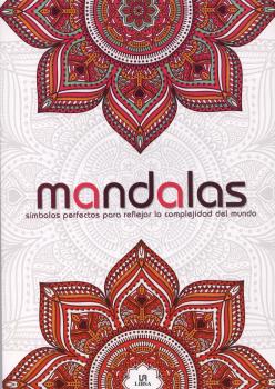 MANDALAS SIMBOLOS PERFECTOS PARA REFLEJAR LA COMPLEJIDAD DEL MUNDO