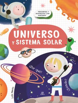 UNIVERSO Y SISTEMA SOLAR - PREGUNTAS Y RESPUESTAS CON VENTANAS