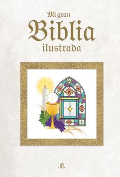 MI GRAN BIBLIA ILUSTRADA