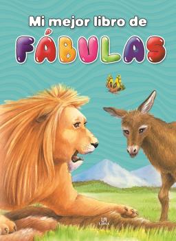 Mi Mejor Libro de Fabulas - MI GRAN LIBRO DE..