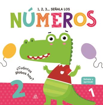 1,2,3... SEÑALA LOS NÚMEROS - SEÑALA Y APRENDE