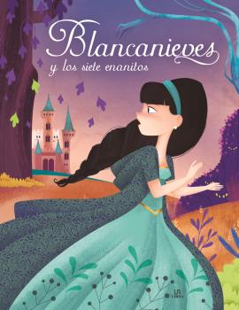 BLANCANIEVES Y LOS SIETE ENANITOS - CUENTOS DE PLATA
