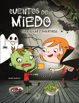 CUENTOS DE MIEDO PARA JUGAR Y DIVERTIRSE