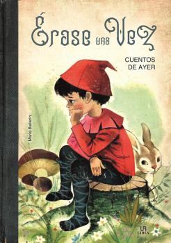 ERASE UNA VEZ. CUENTOS DE AYER