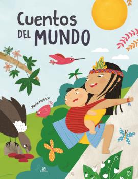 CUENTOS DEL MUNDO - HISTORIAS DE ENSUEÑO