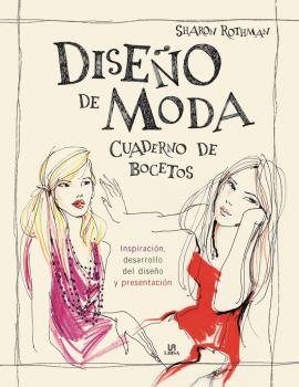 DISEÑO DE MODA. CUADERNO DE BOCETOS