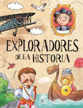 EXPLORADORES DE LA HISTORIA - PERSONAJES EXTRAORDINARIOS