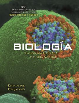 BIOLOGÍA - 100 DESCUBRIMIENTOS QUE CAMBIARON LA HISTORIA