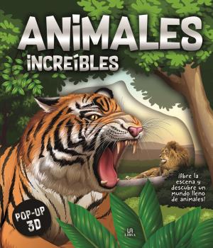 ANIMALES INCREÍBLES - POP UP 3D