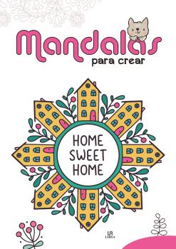MANDALAS PARA CREAR (MIS PRIMEROS MANDALAS)