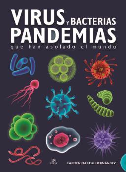 VIRUS Y BACTERIAS. PANDEMIAS