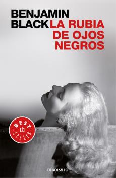 RUBIA DE OJOS NEGROS, LA (Debolsillo)