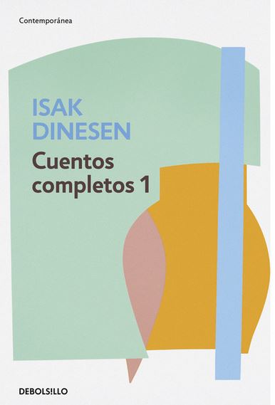 CUENTOS COMPLETOS 1 (DINESEN)