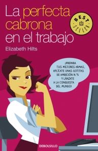 PERFECTA CABRONA EN EL TRABAJO, LA