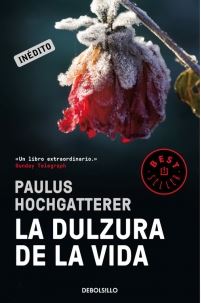 DULZURA DE LA VIDA, LA (Debolsillo)