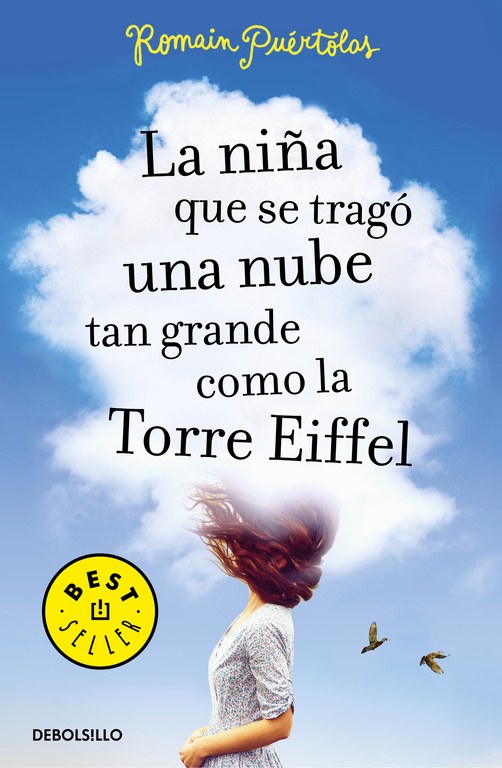 NIÑA QUE SE TRAGO UNA NUBE TAN GRANDE COMO LA TORRE EIFFEL, LA (Debolsillo)