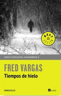 TIEMPOS DE HIELO (DeBolsillo) COMISARIO ADAMSBERG 8
