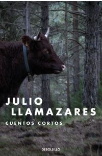 CUENTOS CORTOS - Julio Llamazares (Debolsillo)