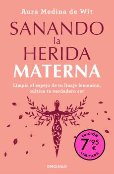 SANANDO LA HERIDA MATERNA (CAMPAÑA DE VERANO EDICIÓN LIMITADA)