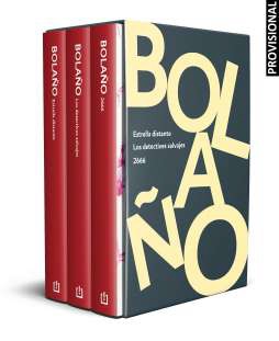 BOLAÑO INFINITO (CONTIENE: ESTRELLA DISTANTE | LOS DETECTIVES SALVAJES | 2666)