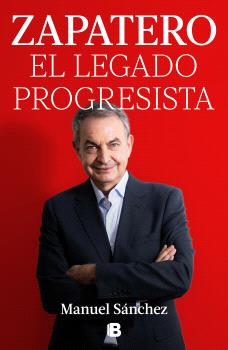 ZAPATERO EL LEGADO PROGRESISTA