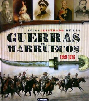 ATLAS IL GUERRA DE MARRUECOS 1859-1926