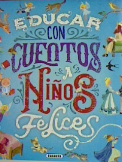 EDUCAR CON CUENTOS A NIÑOS FELICES