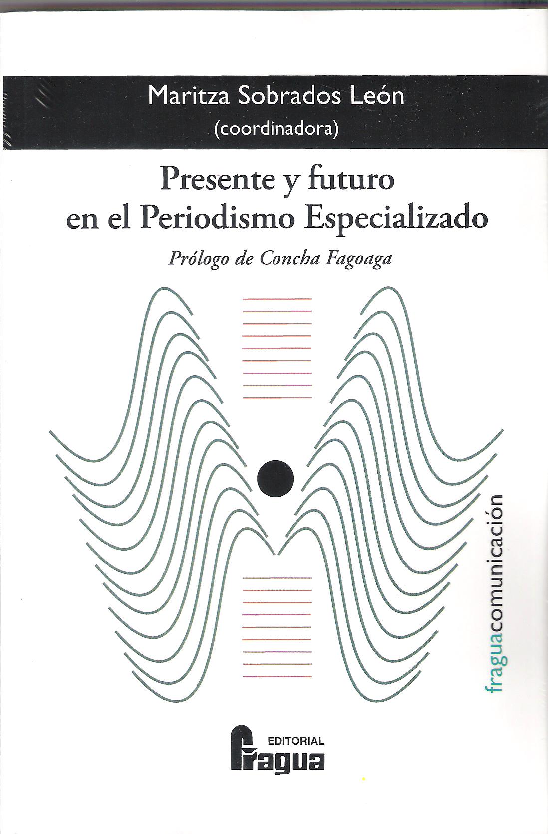 PRESENTE Y FUTURO EN EL PERIODISMO ESPECIALIZADO