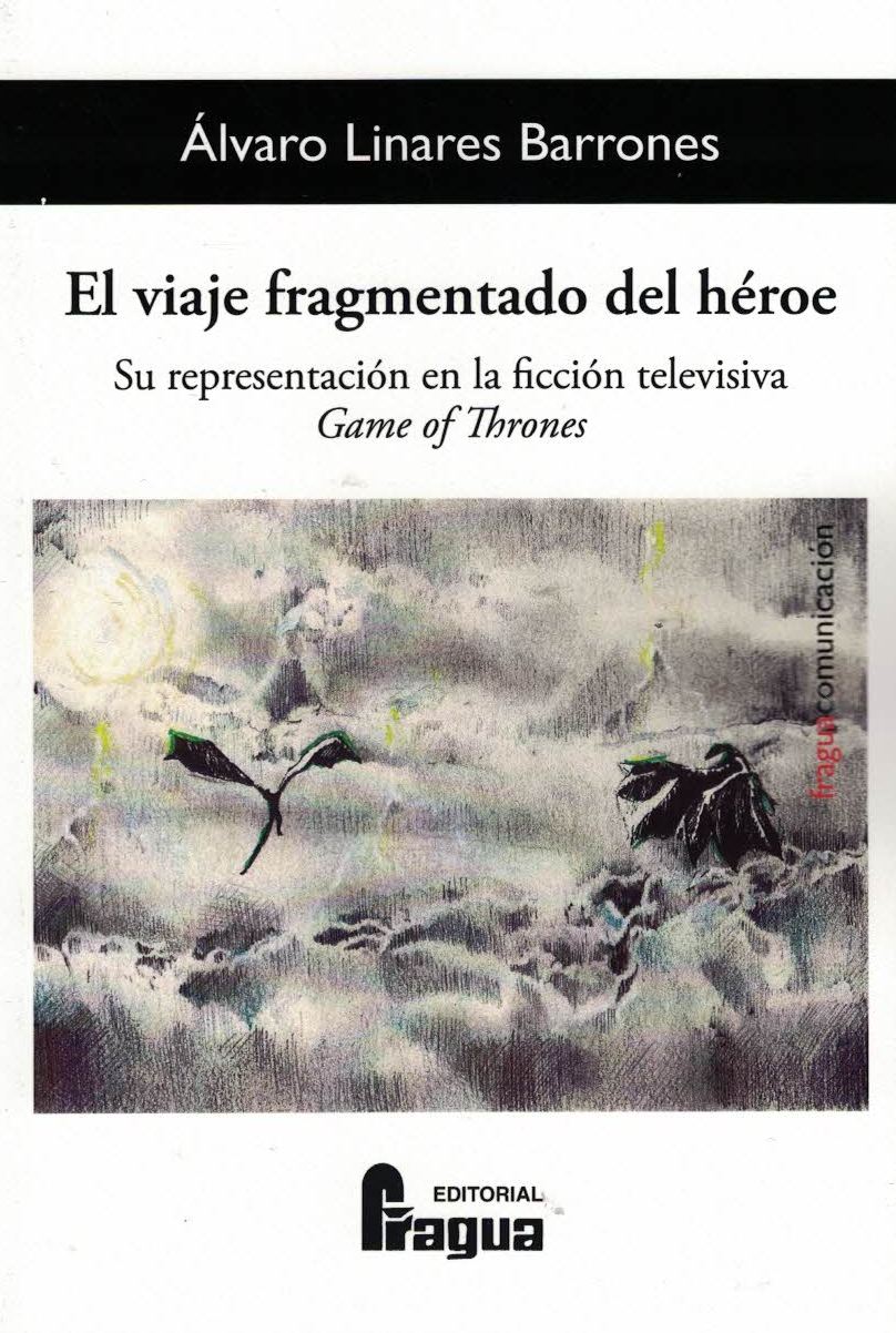 VIAJE FRAGMENTADO DEL HEROE, EL