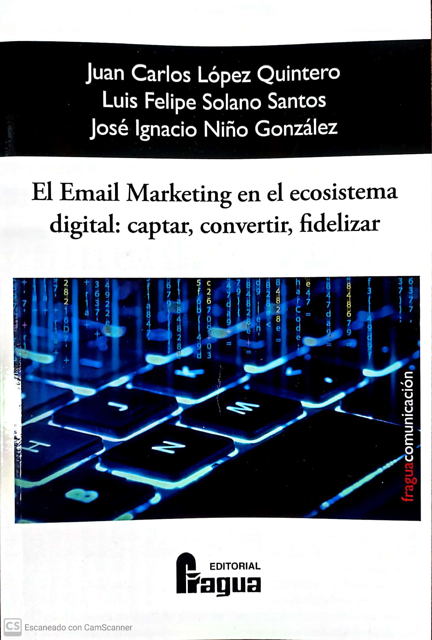 EMAIL MARKETING EN EL ECOSISTEMA DIGITAL CAPTAR CONVERTIR