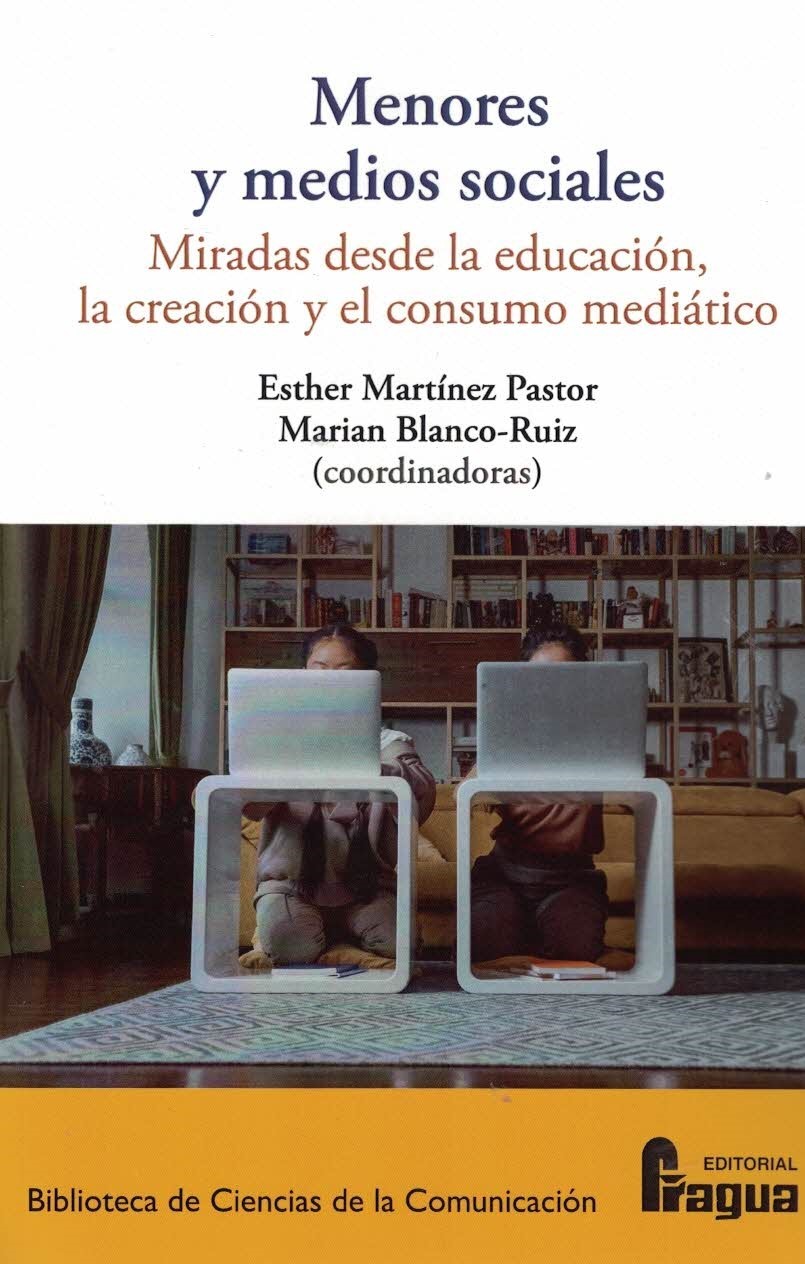 MENORES Y MEDIOS SOCIALES: MIRADAS DESDE LA EDUCACIÓN, LA CREACIÓN Y EL CONSUMO MEDIÁTICO.