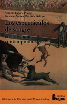 ESPECTACULOS DE SANGRE EN LA ESPAÑA CONTEMPORANEO