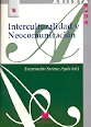 INTERCULTURALIDAD Y NEOCOMUNICACIÓN