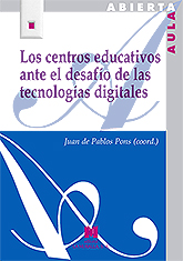 CENTROS EDUCATIVOS ANTE EL DESAFIO DE LAS TECNOLOGIAS DIGITALES, LOS