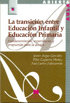 TRANSICION ENTRE EDUCACION INFANTIL Y EDUCACION PRIMARIA