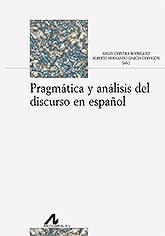 PRAGMÁTICA Y ANÁLISIS DEL DISCURSO EN ESPAÑOL