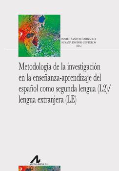 METODOLOGÍA DE LA INVESTIGACIÓN EN LA ENSEÑANZA-APRENDIZAJE DEL ESPAÑOL COMO SE
