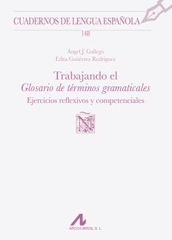 TRABAJANDO EL GLOSARIO DE TÉRMINOS GRAMATICALES