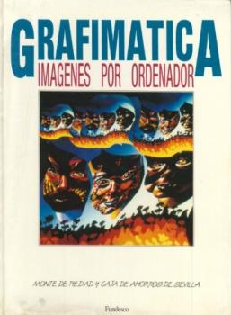 GRAFIMÁTICA. IMÁGENES POR ORDENADOR