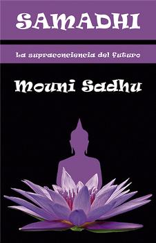 SAMADHI LA SUPRACONCIENCIA DEL