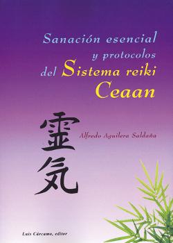 SANACION ESENCIAL Y PROTOCOLOS DEL SISITEMS REIKI CEAAN
