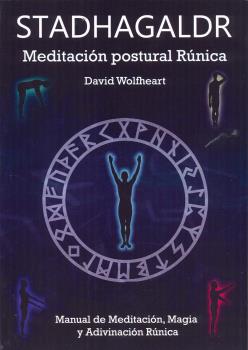 STADHAGALDR. MEDITACION POSTURAL RUNICA