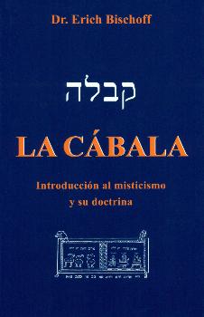 CABALA, LA. INTRADUCCION AL MISTICISMO Y DOCT