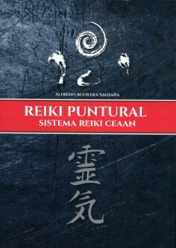 REIKI PUNTURAL. SISTEMA REIKI CEAAN