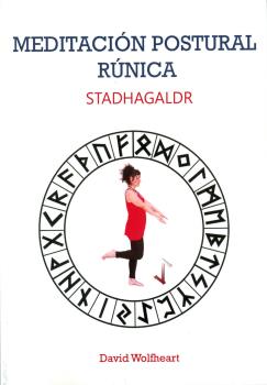MEDITACION POSTURAL RUNICA. STADHAGALDR