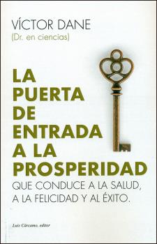 LA PUERTA DE ENTRADA A LA PROSPERIDAD