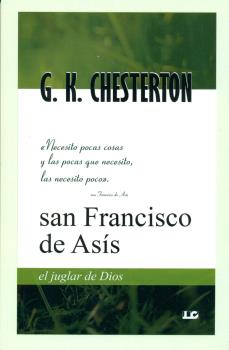 SAN FRANCISCO DE ASÍS. EL JUGLAR DE DIOS