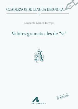VALORES GRAMATICALES DE SE
